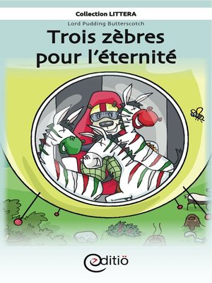 cover image of Trois zèbres pour l'éternité